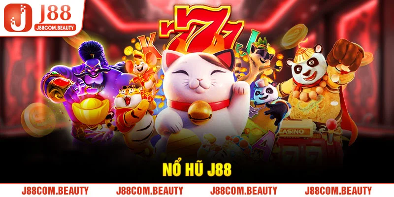 Nổ hũ J88 – Thế Giới Slot Đầy Kịch Tính Cùng Thưởng Lớn