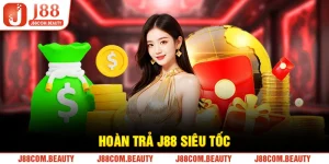 Hoàn trả J88 siêu tốc - Sự Kiện Tặng Thưởng Lớn, Không Giới Hạn